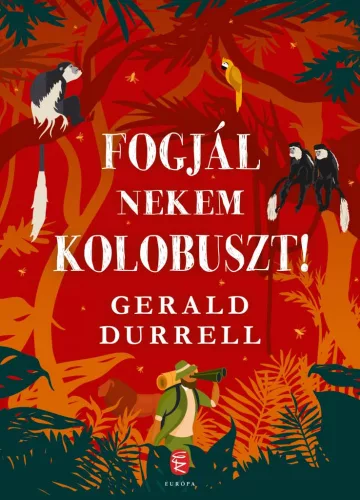 Fogjál nekem kolobuszt! (új kiadás) - Fantasy  témájú könyvek és olvasmányok