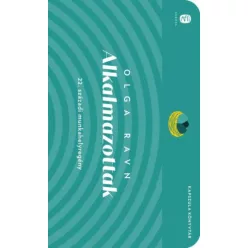   Alkalmazottak - 22. századi munkahelyregény - Európa Kapszula Könyvtár