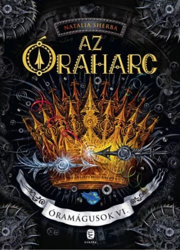 Az Óraharc - Óramágusok VI. - Fantasy  témájú könyvek és olvasmányok