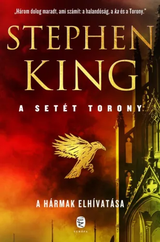 A hármak elhivatása - A setét torony 2. (új kiadás) - Fantasy  témájú könyvek és olvasmányok