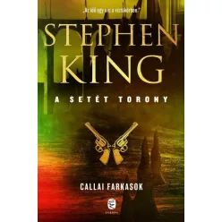 Callai farkasok - A Setét Torony 5. (új kiadás) - Fantasy  témájú könyvek és olvasmányok