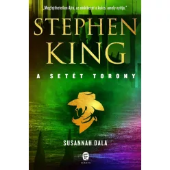 Susannah dala - A Setét Torony 6. (új kiadás) - Fantasy  témájú könyvek és olvasmányok