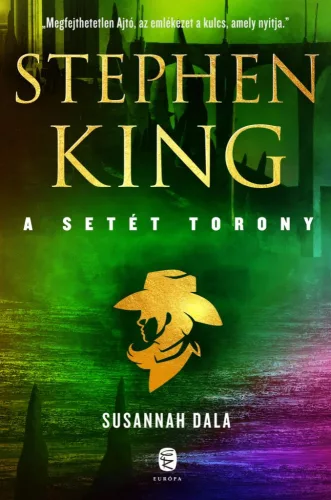 Susannah dala - A Setét Torony 6. (új kiadás) - Fantasy  témájú könyvek és olvasmányok