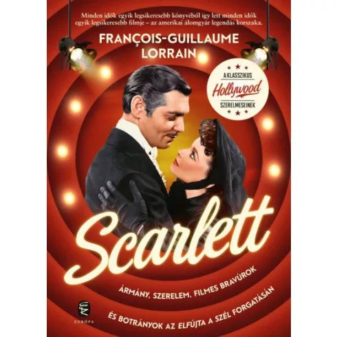 Scarlett - Ármány, szerelem, filmes bravúrok és botrányok az Elfújta a szél forgatásán - Film- és színháztörténet  témájú könyvek és olvasmányok
