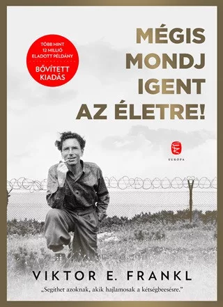 Mégis mondj igent az életre! (bővitett, új kiadás) - Pszichológia  témájú könyvek és olvasmányok