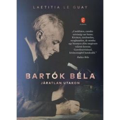 Bartók Béla - Járatlan utakon - Zene  témájú könyvek és olvasmányok