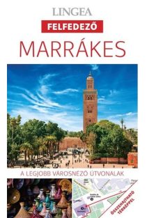   Marrákes - Lingea felfedező /A legjobb városnéző útvonalak összehajtható térképpel