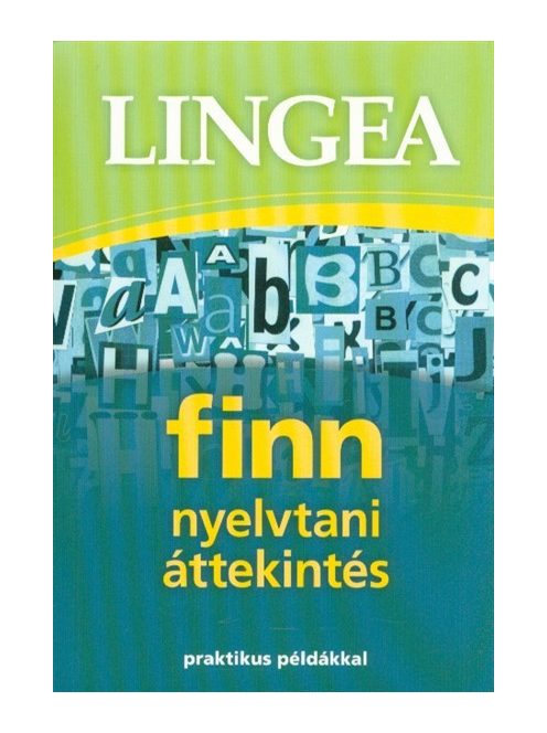 Lingea - Finn nyelvtani áttekintés /Praktikus példákkal