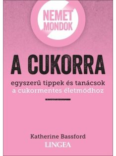 Nemet mondok a cukorra