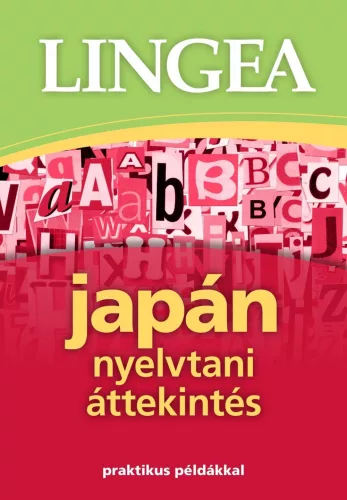 Lingea japán nyelvtani áttekintés /Praktikus példákkal (2. kiadás)