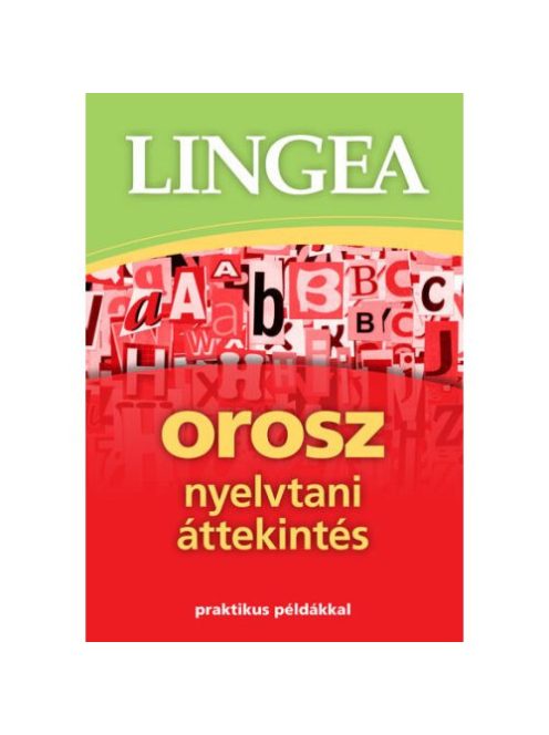 Lingea orosz nyelvtani áttekintés - Praktikus példákkal (2. kiadás)