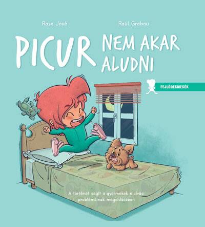 Picur nem akar aludni - Fejlődésmesék