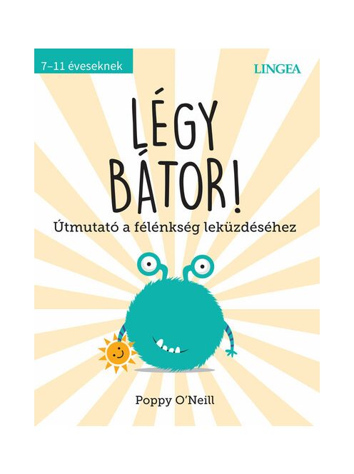 Légy bátor!