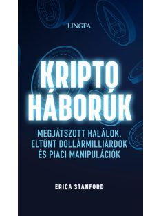   Kriptoháborúk - Megjátszott halálok, eltűnt dollármilliárdok és piaci manipulációk