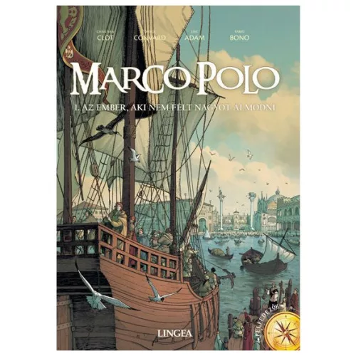 Marco Polo - Az ember, aki nem félt nagyot álmodni (képregény) - Képregények  témájú könyvek és olvasmányok