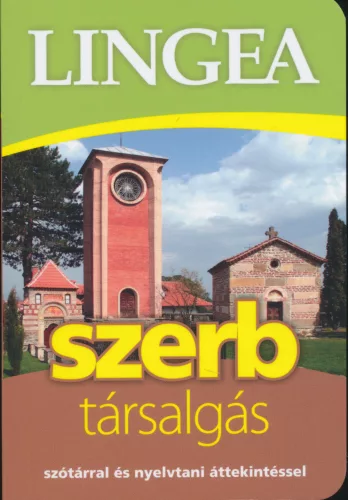 Lingea szerb társalgás - Szótárral és nyelvtani áttekintéssel (2. kiadás) - További nyelvek  témájú könyvek és olvasmányok