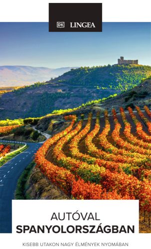 Autóval Spanyolországban - Kisebb utakon nagy élmények nyomában - Európa  témájú könyvek és olvasmányok