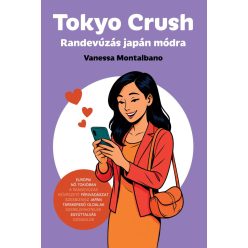 Tokyo Crush - Randevúzás japán módra - Szórakoztató Irodalom  témájú könyvek és olvasmányok