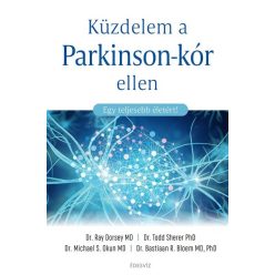 Küzdelem a Parkinson-kór ellen - Egy teljesebb életért! - Egészséges test és lélek egészségtudatos életmódhoz kapcsolódó könyvek
