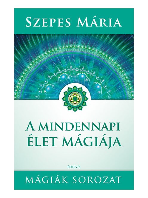 A mindennapi élet mágiája (új kiadás)