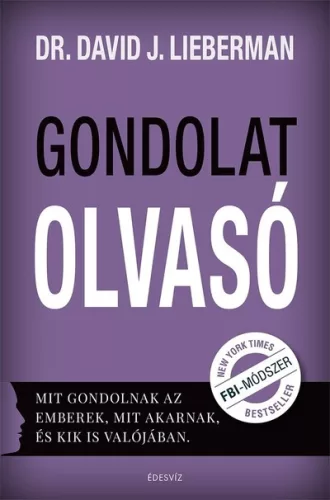 Gondolatolvasó - Mit gondolnak az emberek, mit akarnak, és kik is valójában. - Pszichológia  témájú könyvek és olvasmányok