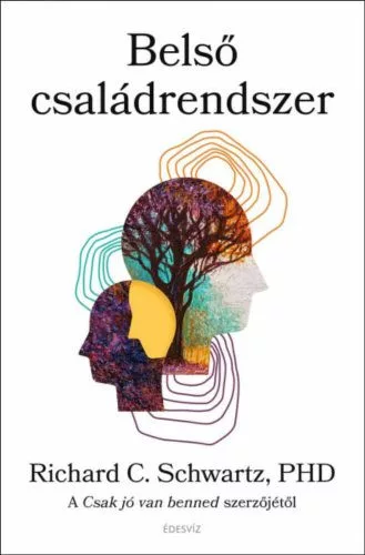 Belső családrendszer - A Csak jó van benned szerzőjétől