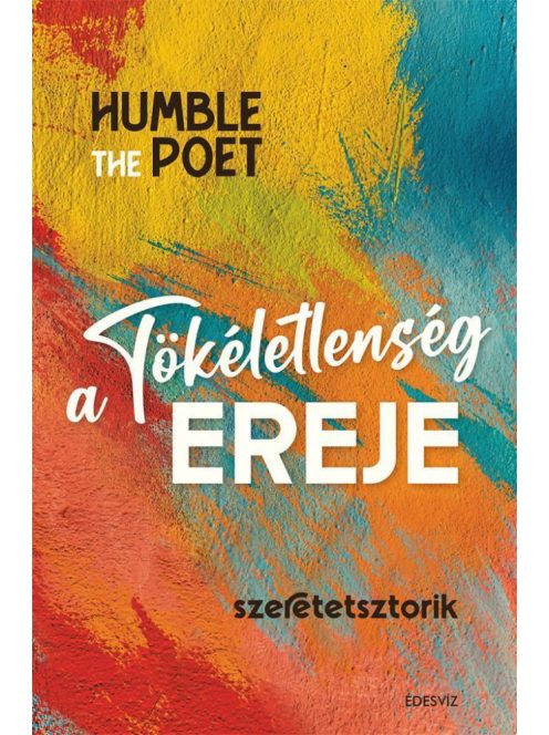 A tökéletlenség ereje - Szeretetsztorik