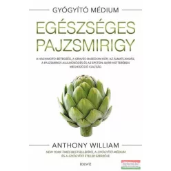 Egészséges pajzsmirigy - A Hashimito-betegség, a Graves-Basedow-kór, az álmatlanság, a pajzsmirigy-alulműködés és az Eps - Táplálkozás egészségtudatos életmódhoz kapcsolódó könyvek