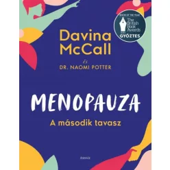 Menopauza - A második tavasz - Ismeretterjesztés egészségtudatos életmódhoz kapcsolódó könyvek
