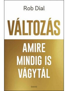 Változás amire mindig is vágytál