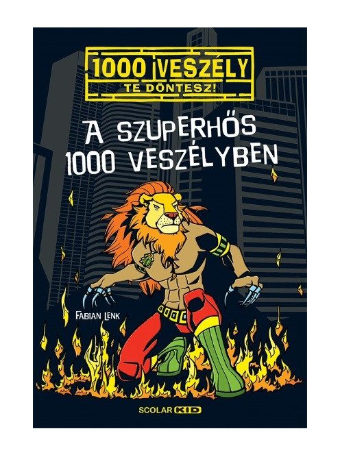 A szuperhős 1000 veszélyben /1000 veszély - Te döntesz!