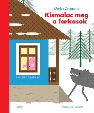 Kismalac meg a farkasok - Mesekönyvek, mesegyűjtemények mesék és fejlesztő könyvek gyermekeknek
