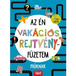 Az én vakációs rejtvényfüzetem - Fiúknak - Rejtvény, játék  témájú könyvek és olvasmányok