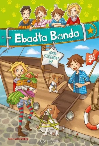 Zokni főszerepet kap - Ebadta Banda 2. - Mesekönyvek, mesegyűjtemények mesék és fejlesztő könyvek gyermekeknek