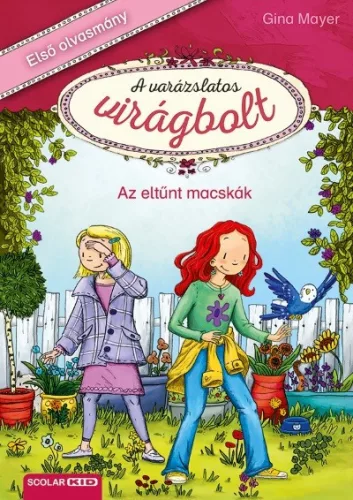 Az eltűnt macskák - A varázslatos virágbolt 1. - Olvasást könnyítő mesék  témájú könyvek és olvasmányok
