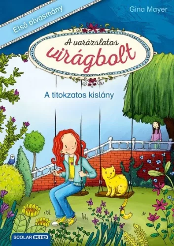 A titokzatos kislány - A varázslatos virágbolt 2. - Olvasást könnyítő mesék  témájú könyvek és olvasmányok