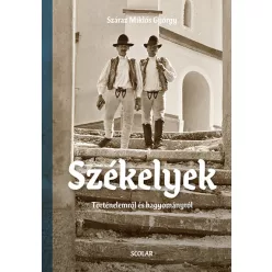 Székelyek - Történelemről és hagyományról (album)