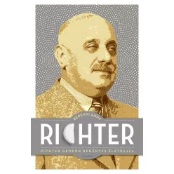 Richter - Richter Gedeon regényes életrajza - Életrajz  témájú könyvek és olvasmányok