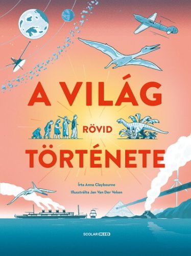 A világ rövid története - Ismeretterjesztés  témájú könyvek és olvasmányok