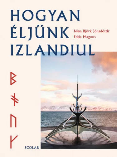 Hogyan éljünk izlandiul - Ismeretterjesztés egészségtudatos életmódhoz kapcsolódó könyvek