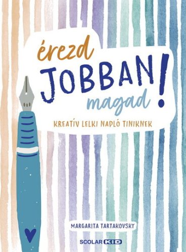 Érezd jobban magad! - Kreatív lelki napló tiniknek - Ifjúsági könyvek  témájú könyvek és olvasmányok