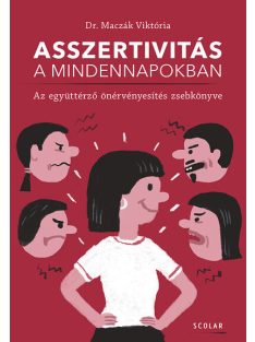   Asszertivitás a mindennapokban – Az együttérző önérvényesítés zsebkönyve