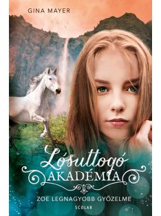 Zoe legnagyobb győzelme - Lósuttogó Akadémia 8.