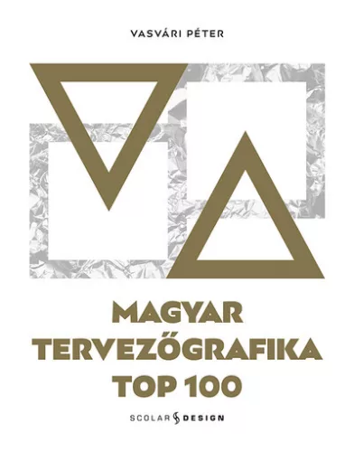 Magyar tervezőgrafika TOP 100 - Képzőművészet  témájú könyvek és olvasmányok