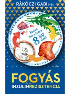   Fogyás - és az inzulinrezisztencia - Kódold újra a tested 8 nap alatt!