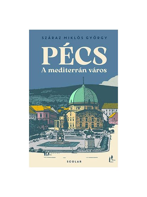 Pécs - A mediterrán város