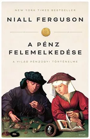 A pénz felemelkedése (4.kiadás) - Közgazdaságtan  témájú könyvek és olvasmányok