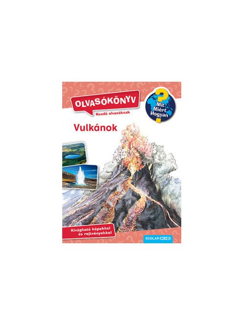 Vulkánok - Mit? Miért? Hogyan? Olvasókönyv 1.