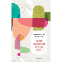 Hogyan hallgassunk kortárs zenét - Zene  témájú könyvek és olvasmányok