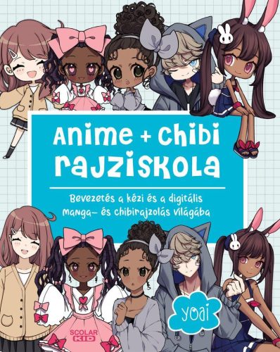 Anime + chibi rajziskola - Bevezetés a kézi és a digitális manga- és chibirajzolás világába - Ismeretterjesztés  témájú könyvek és olvasmányok